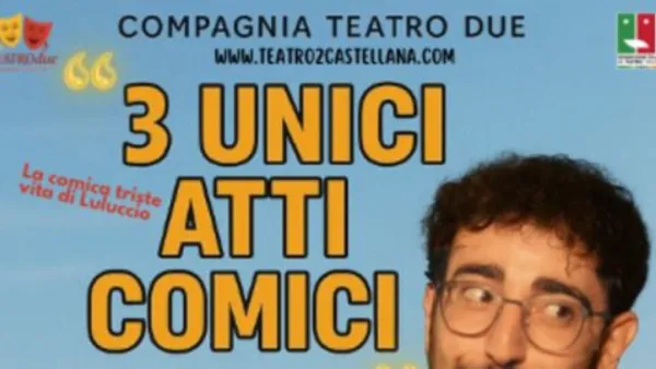 3 unici atti comici