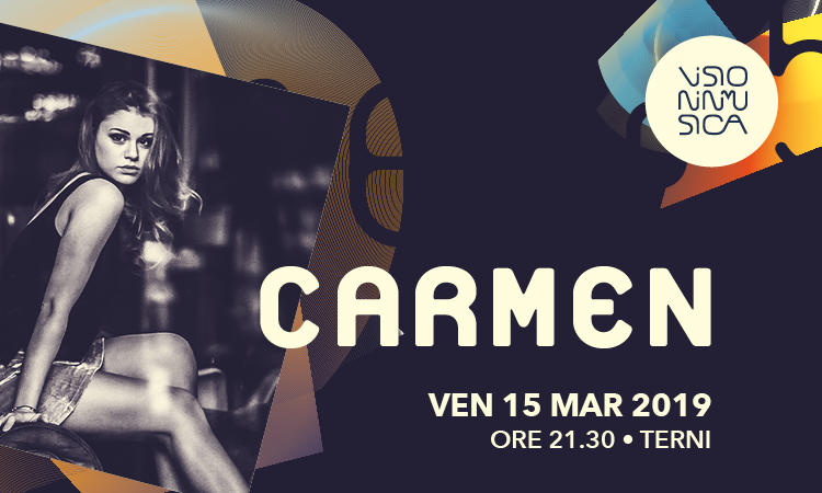 VISIONINMUSICA 2019: Carmen in tour